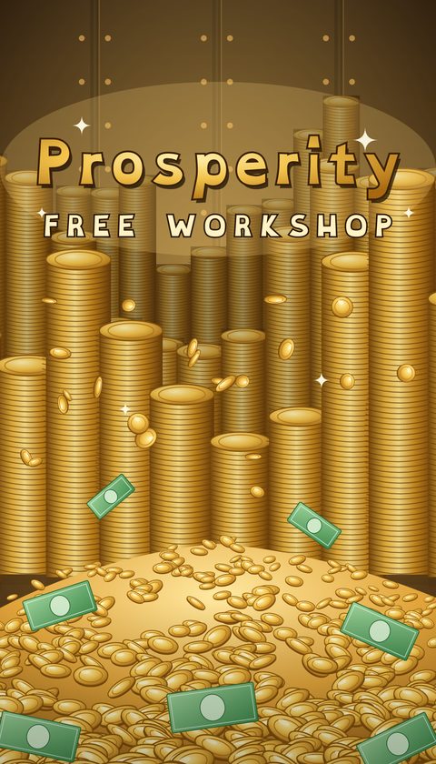 Prosperity: free workshop. Stacks of gold coins in a vault.